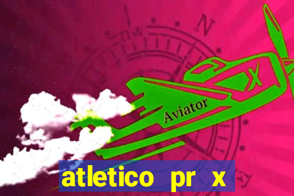 atletico pr x bahia ao vivo