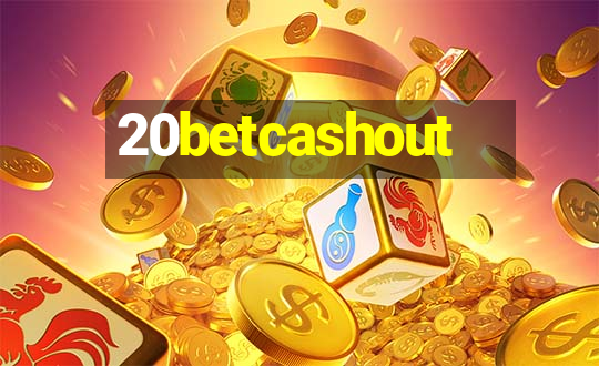 20betcashout