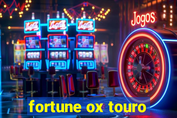 fortune ox touro