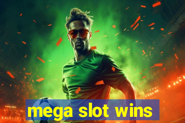 mega slot wins