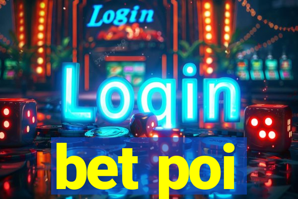 bet poi