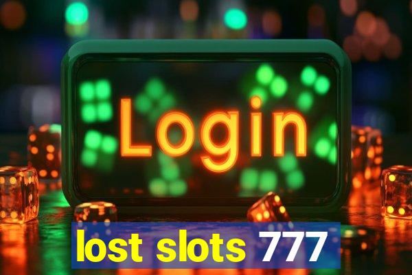 lost slots 777