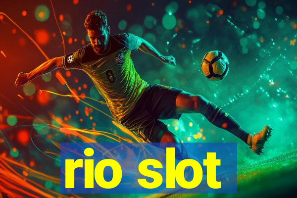 rio slot