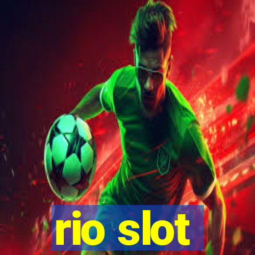 rio slot