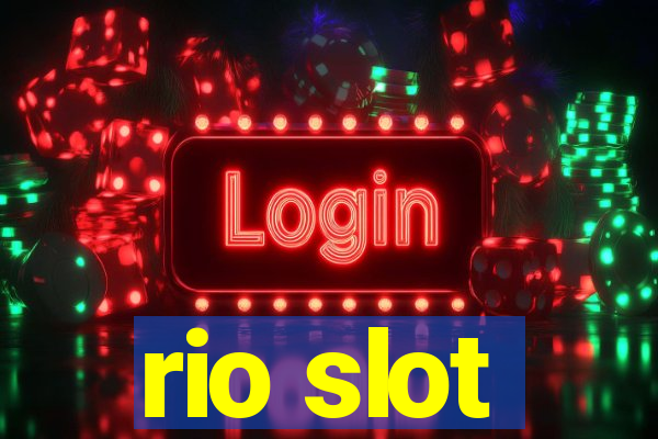 rio slot