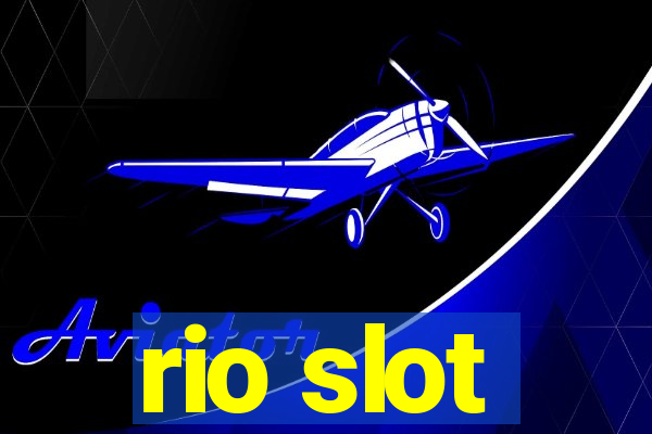 rio slot