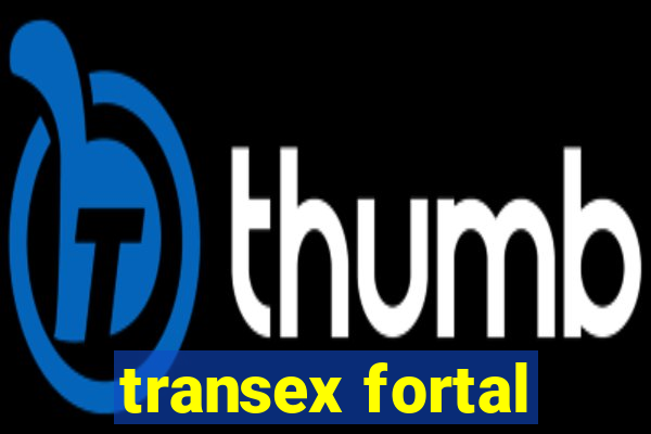 transex fortal