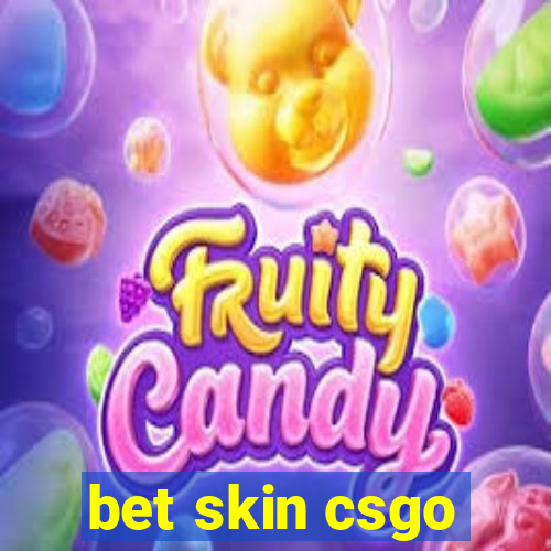 bet skin csgo