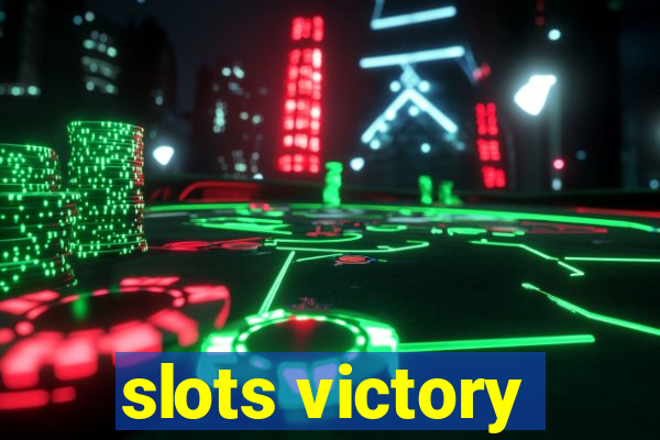 slots victory