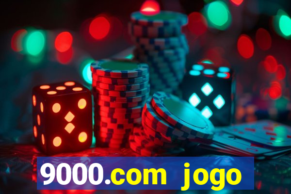 9000.com jogo cassino baixar