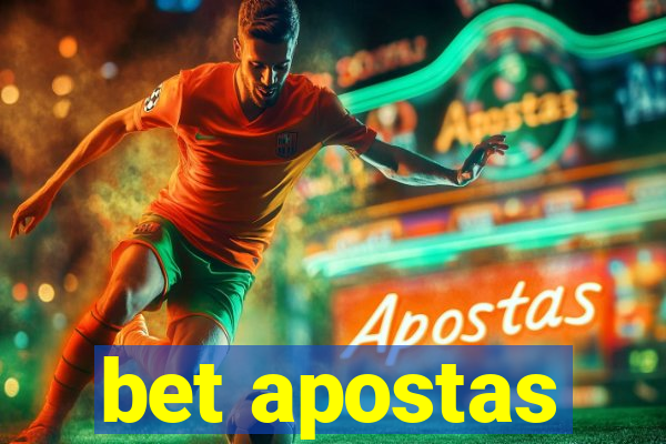 bet apostas