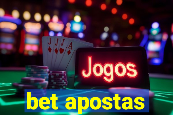 bet apostas