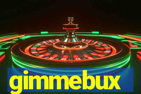 gimmebux