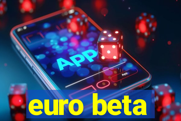 euro beta