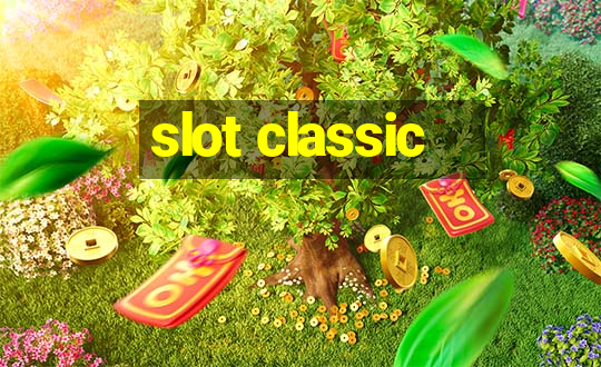 slot classic