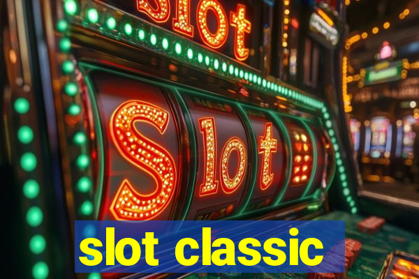 slot classic