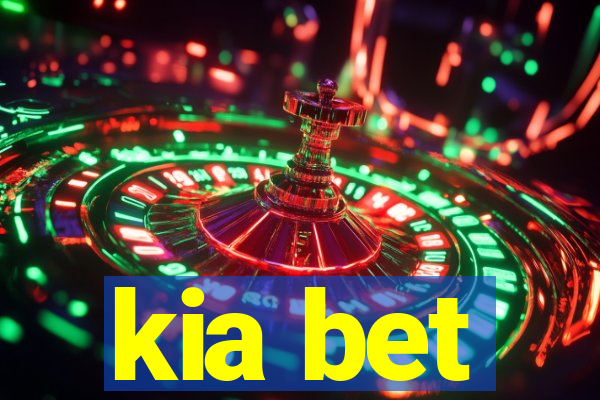 kia bet