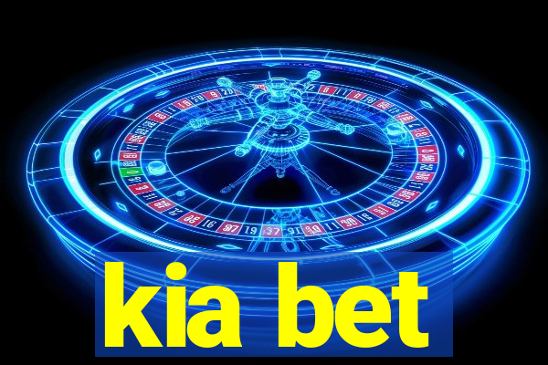 kia bet