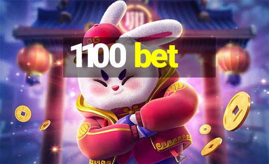 1100 bet