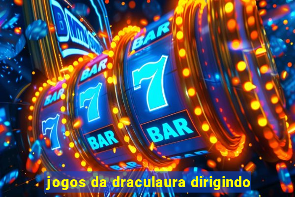 jogos da draculaura dirigindo