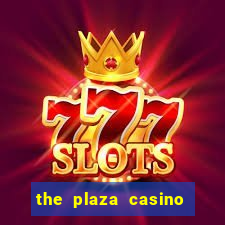 the plaza casino in las vegas