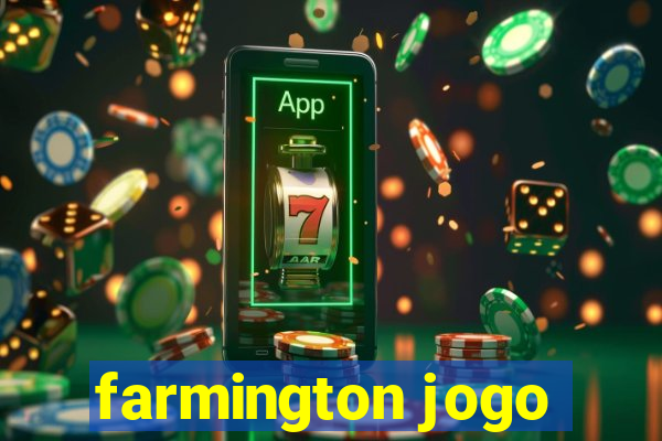 farmington jogo