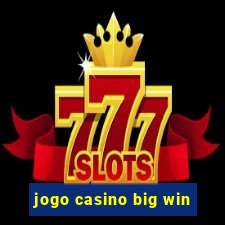 jogo casino big win