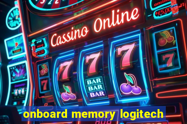 onboard memory logitech