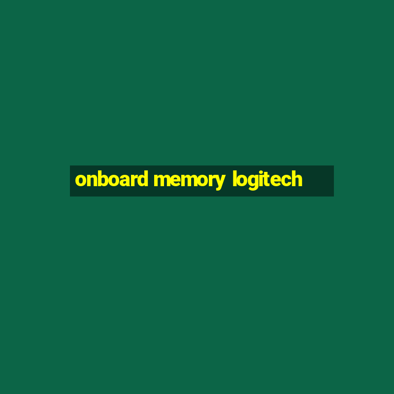 onboard memory logitech