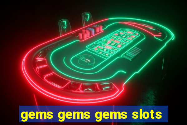 gems gems gems slots