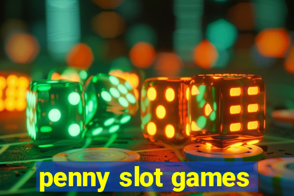 penny slot games