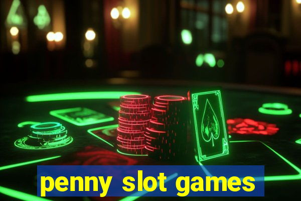 penny slot games