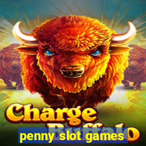 penny slot games