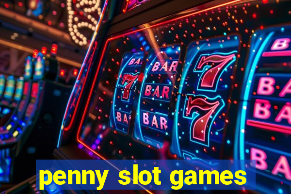 penny slot games