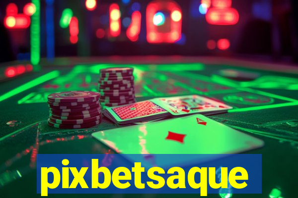 pixbetsaque