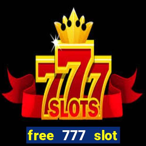 free 777 slot machine games