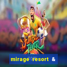 mirage resort & casino las vegas