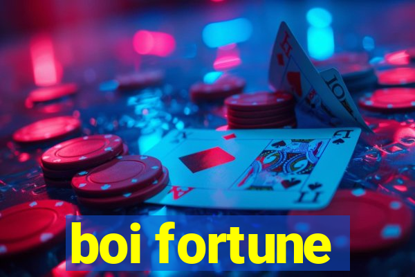 boi fortune