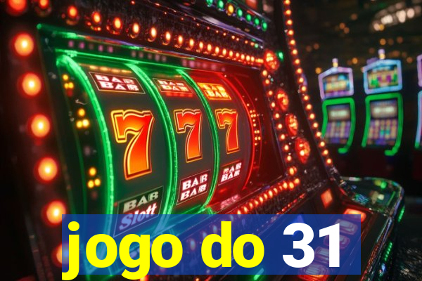 jogo do 31