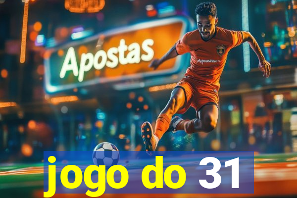 jogo do 31