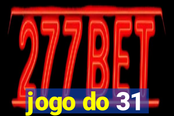 jogo do 31