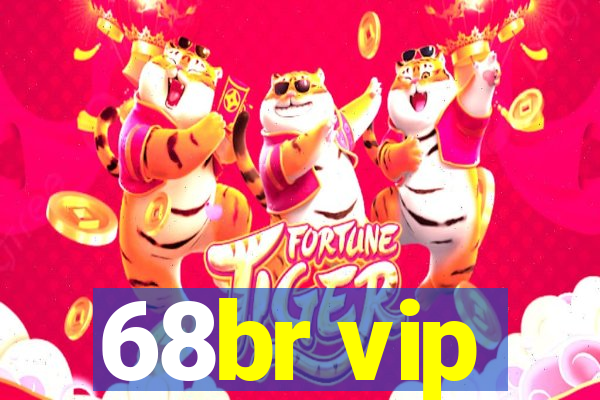 68br vip