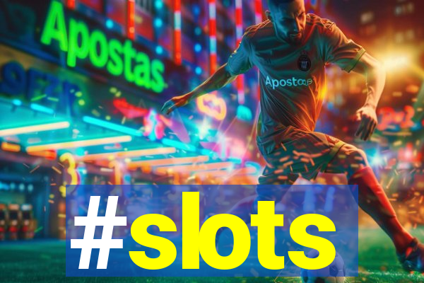 #slots