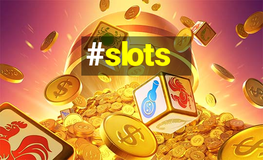 #slots