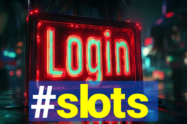 #slots