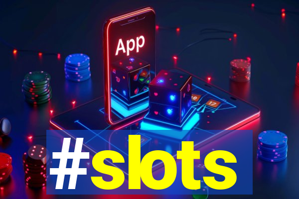 #slots