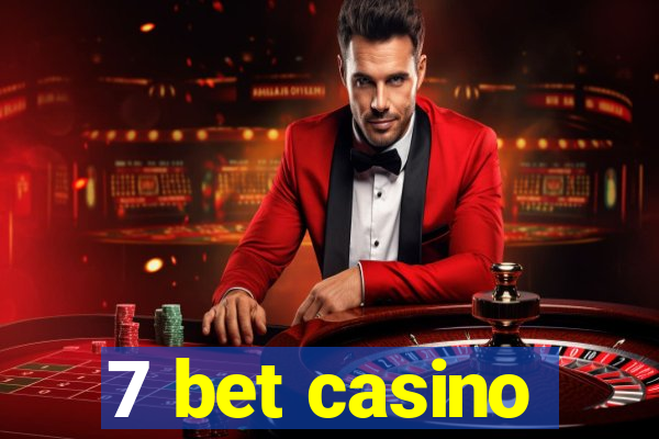 7 bet casino