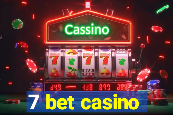 7 bet casino