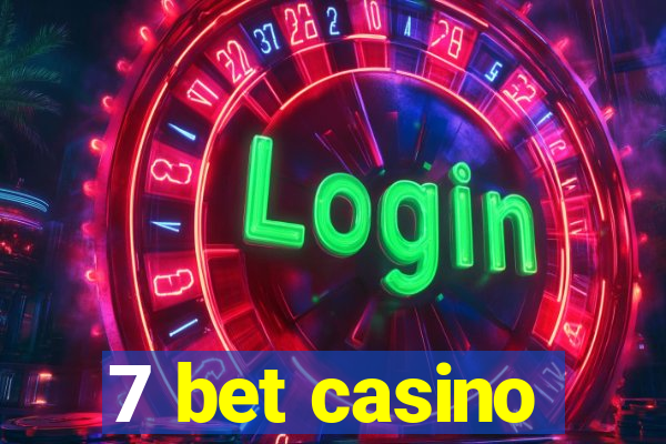 7 bet casino