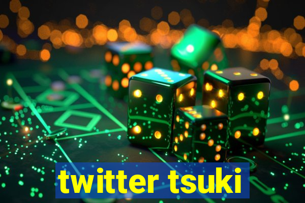 twitter tsuki